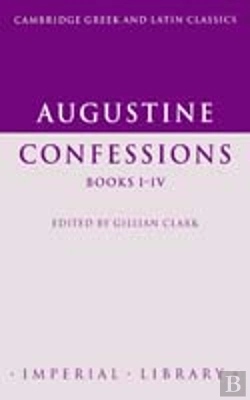 Bertrand.pt - Augustine: Confessions Books Iâ€“Iv