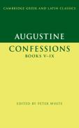 Augustine: Confessions Books Vâ€“Ix