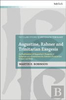 Augustine, Rahner, And Trinitarian Exegesis