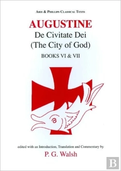 Bertrand.pt - Augustine: The City Of God Books Vi And Vii