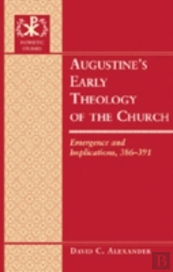 Bertrand.pt - Augustineâ€™S Early Theology Of The Church