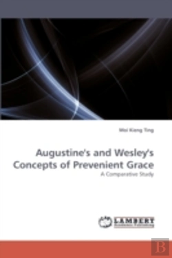 Bertrand.pt - Augustine'S And Wesley'S Concepts Of Pre