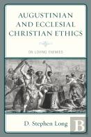 Augustinian And Ecclesial Christian Ethics