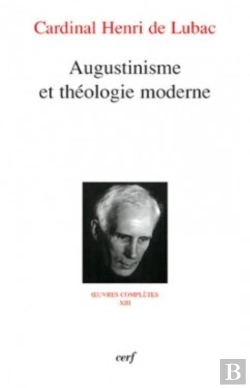 Bertrand.pt - Augustinisme Et Théologie Moderne