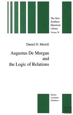 Bertrand.pt - Augustus De Morgan And The Logic Of Relations