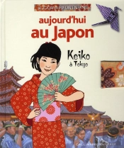 Aujourd'Hui Au Japon ; Keiko À Tokyo