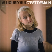 Aujourd'Hui C'Est Demain