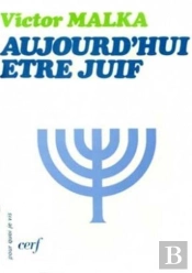 Aujourd'Hui Etre Juif