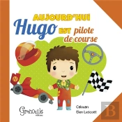 Aujourd'Hui Hugo Est Pilote De Course