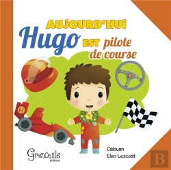 Bertrand.pt - Aujourd'Hui Hugo Est Pilote De Course