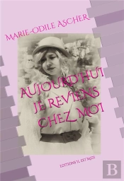 Aujourd'Hui Je Reviens Chez Moi