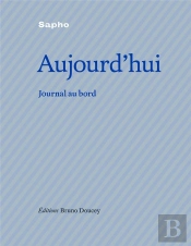 Aujourd'Hui ; Journal De Bord