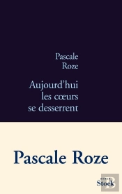 Aujourd'Hui, Les Coeurs Se Desserrent