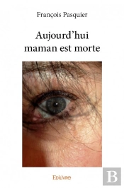 Aujourd'Hui Maman Est Morte