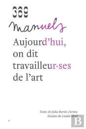 Aujourd'Hui, On Dit Travailleur·Ses De L'Art
