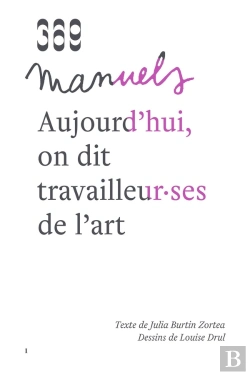 Bertrand.pt - Aujourd'Hui, On Dit Travailleur·Ses De L'Art