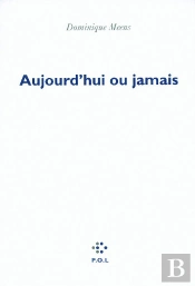 Aujourd'Hui Ou Jamais