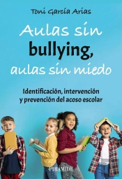 Aulas Sin Bullying, Aulas Sin Miedo
