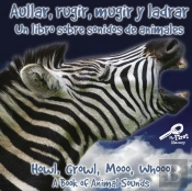 Aullar, Rugir, Mugir Y Ladrar