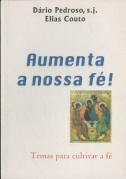 Aumenta a Nossa Fé!