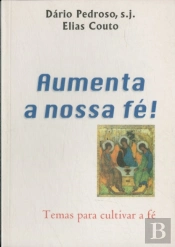 Aumenta a Nossa Fé!