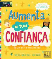 Aumenta a Tua Confiança - És um Ser Maravilhoso!