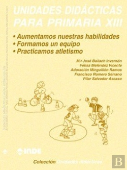 Bertrand.pt - Aumentamos Nuestras Habilidades. Formamos Un Equipo. Practicamos Atletismo. Unidades Didácticas Para