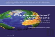 Â€˜Undeterminedâ€™ Ukrainians