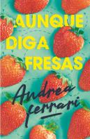 Aunque Diga Fresas