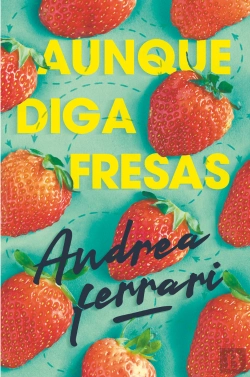 Bertrand.pt - Aunque Diga Fresas