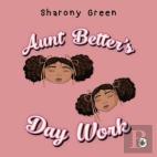 Aunt Better'S Day Work