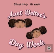 Aunt Better'S Day Work