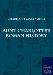 Aunt Charlotte'S Roman History