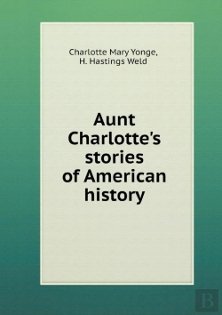 Bertrand.pt - Aunt Charlotte'S Stories Of American History