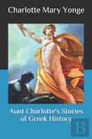 Aunt Charlotte'S Stories Of Greek History