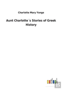 Bertrand.pt - Aunt Charlottes Stories Of Greek History