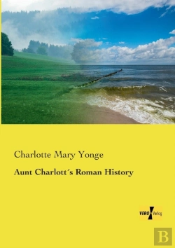 Bertrand.pt - Aunt Charlotts Roman History