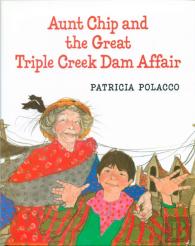 Aunt Chip And The Great Triple Creek Dam Affair