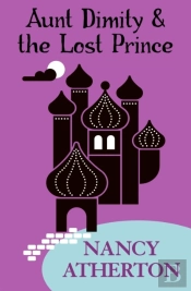 Aunt Dimity And The Lost Prince (Aunt Dimity Mysteries, Book 18)