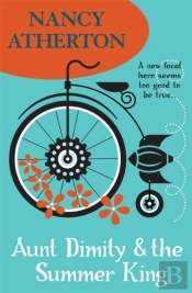 Aunt Dimity And The Summer King (Aunt Dimity Mysteries, Book 20)