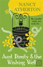 Aunt Dimity And The Wishing Well (Aunt Dimity Mysteries, Book 19)