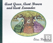 Aunt Green, Aunt Brown And Aunt Lavender