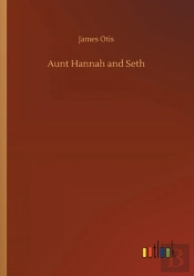 Aunt Hannah And Seth