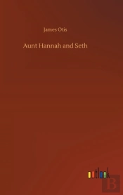 Aunt Hannah And Seth