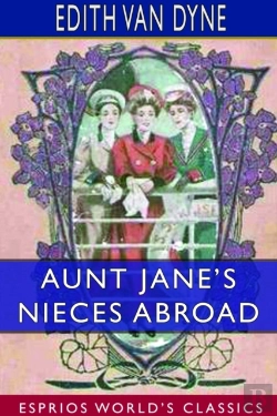 Bertrand.pt - Aunt Jane'S Nieces Abroad (Esprios Classics)