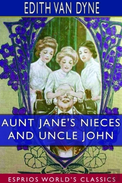 Bertrand.pt - Aunt Jane'S Nieces And Uncle John (Esprios Classics)