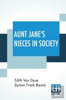 Aunt Jane'S Nieces In Society