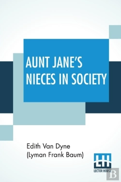 Bertrand.pt - Aunt Jane'S Nieces In Society