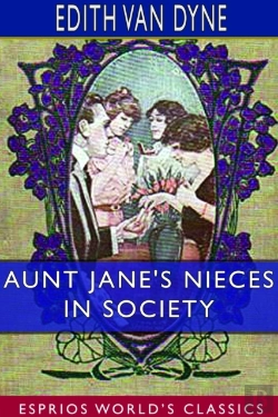 Bertrand.pt - Aunt Jane'S Nieces In Society (Esprios Classics)