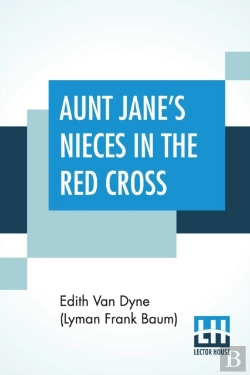 Bertrand.pt - Aunt Jane'S Nieces In The Red Cross